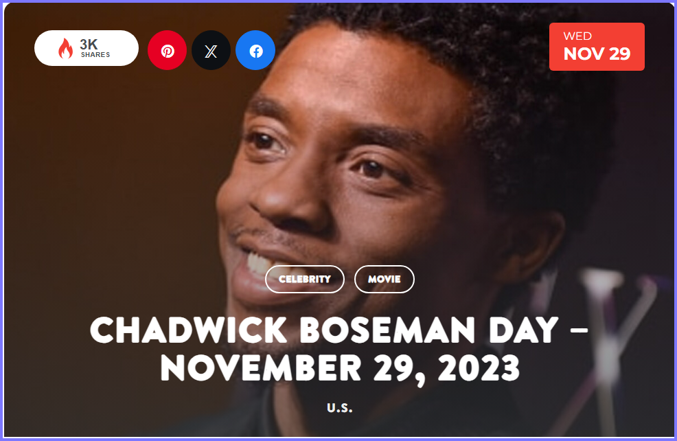 National Today Wednesday November 29 2023 *Chadwick Boseman Day* Nov_2910
