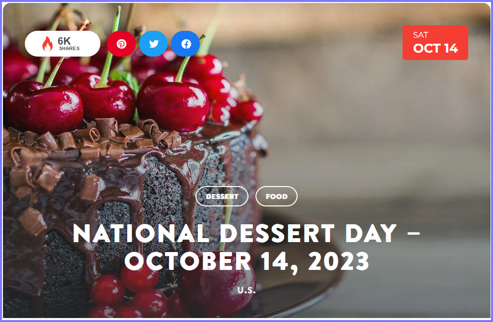 National Today Saturday October 14 * National Dessert Day * Oct_1410