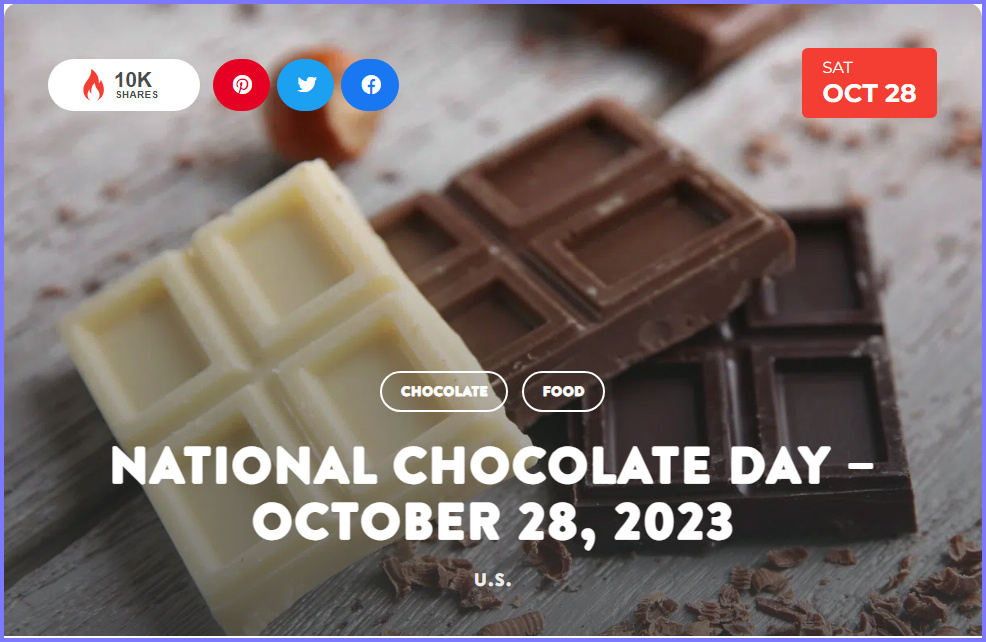 National Today Saturday October 28 2023 * National Chocolate Day * Oct_2810