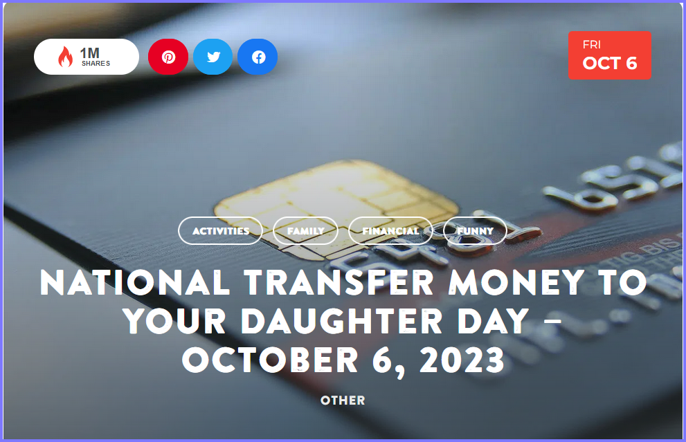 National Today Friday October 6 * National Transfer Money to Your Daughter Day * Oct_610
