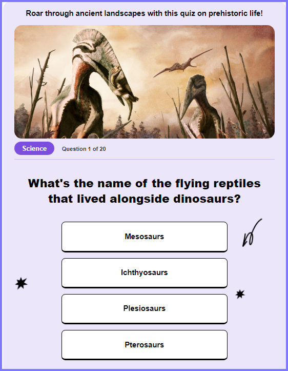 WIZE TRIVIA QUIZ * What's the name of the flying reptiles that lived alongside dinosaurs? Scree136