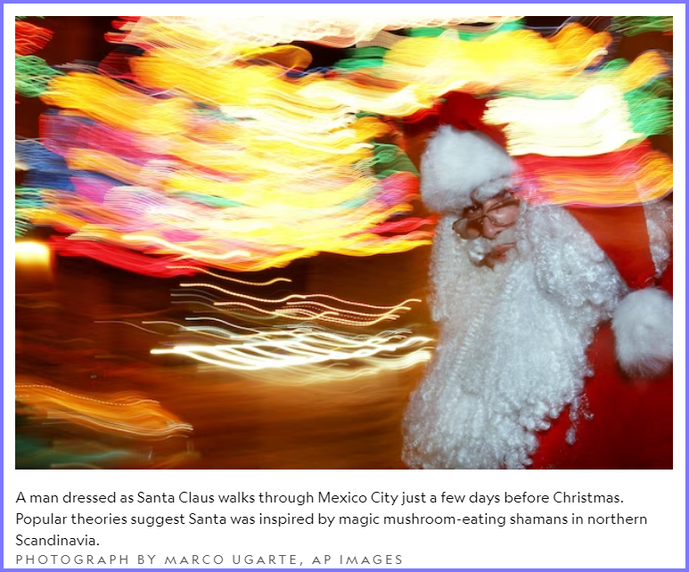 NAT GEO * What does Santa have to do with … psychedelic mushrooms? * Scree280