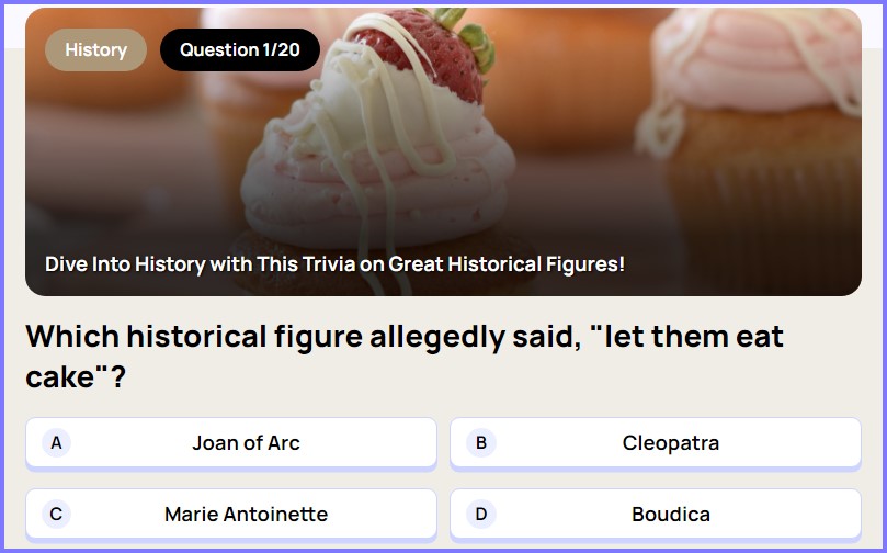 WISE TRIVIA QUIZ *Which historical figure allegedly said, "let them eat cake"? * Scree289