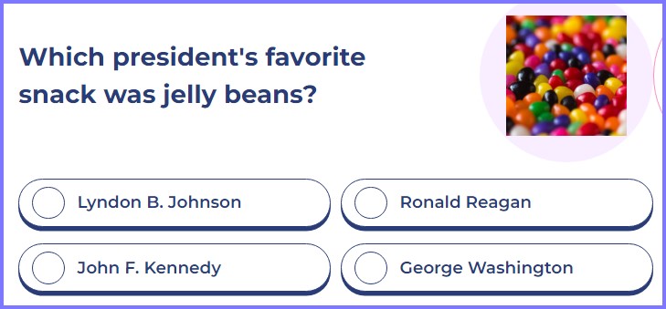 QUIZ TREAT QUIZ * Which president's favorite snack was jelly beans? * Screen82