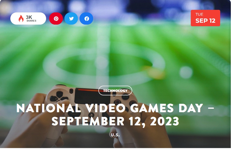 National Today Tuesday September 12 * National Video Games Day * Sept_112