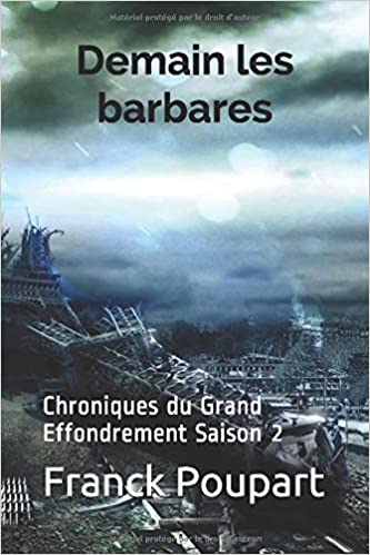 Demain les barbares, Chronique du Grand Effondrement, saison 2 (Franck Poupart) Livre_28