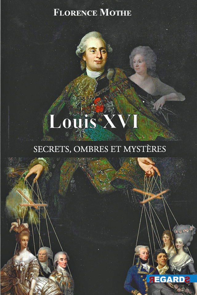 Louis XVI, secrets, ombres et mystères Louis-11