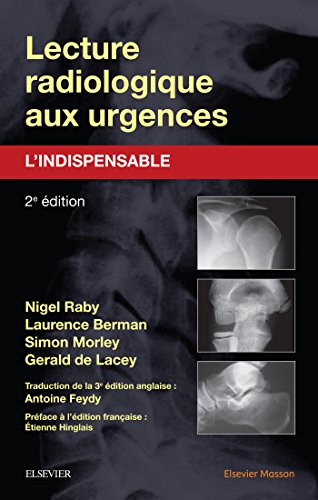 [résolu][imagerie]:livre Lecture radiologique aux urgences : l'indispensable 2eme édition  pdf gratuit 513war10