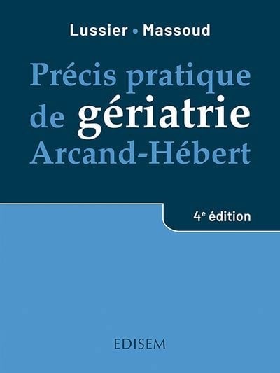 Précis pratique de gériatrie Arcand-Hébert  4e éd PDF GRATUIT  97828911