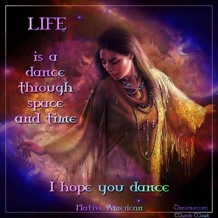 LIFE is a dance through space and time - I hope you dance Life10