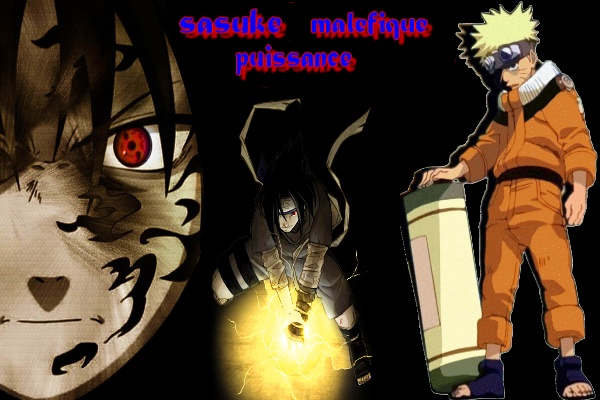 Sasuke puissance malfique