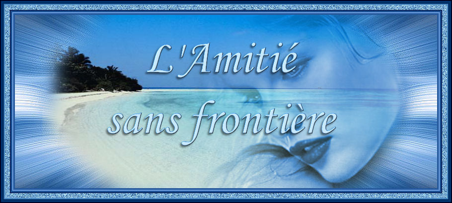 L'amiti sans frontire - Portail Banier11