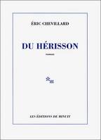[Chevillard , Eric] Du hérisson Her10
