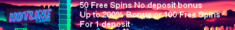 Hotline Casino 50 Free Spins No Deposit Bonus 200% Bonus or Free Spins Hotlin12