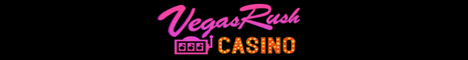 VegasRush Casino $100 No Deposit Bonus BTC/500% Bonus Vegas_32