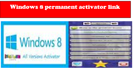Where to find windows 8 permanent activator download link online Wind10