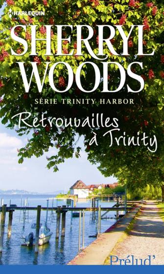 Trinity Harbor - Tome 3 : Retrouvailles à Trinity Woods_10