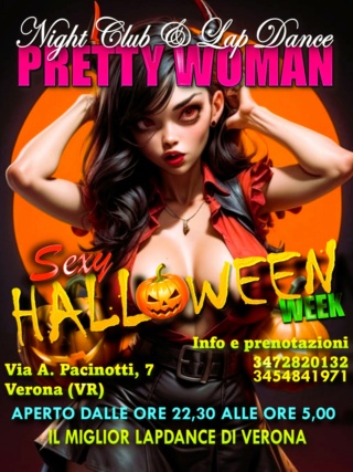 30 settembre - 2 novembre 2024 - SEXY HALLOWEEN WEEK - PRETTYWOMAN NIGHT CLUB & LAP DANCE - VERONA (VR) Hallow19