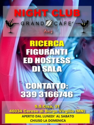 Grand Caffe' Night Club (night) - Cerese (MN) - LOCALE AFFILIATO A RADIONIGHTFORUM.IT Ricerc22