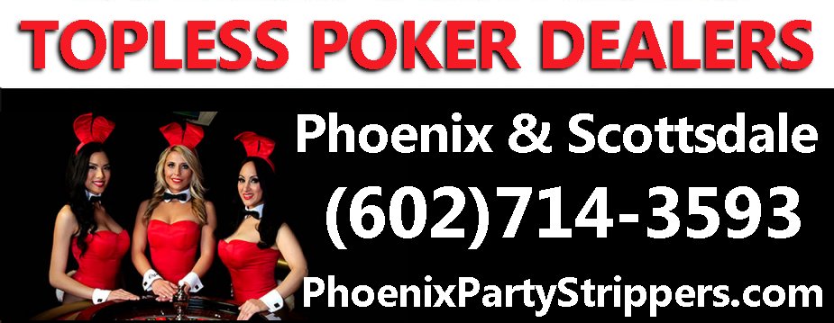 Phoenix Topless Poker Dealer and Card Dealers (602)714-3593 Bachelor Party Poker Babes 000_6011