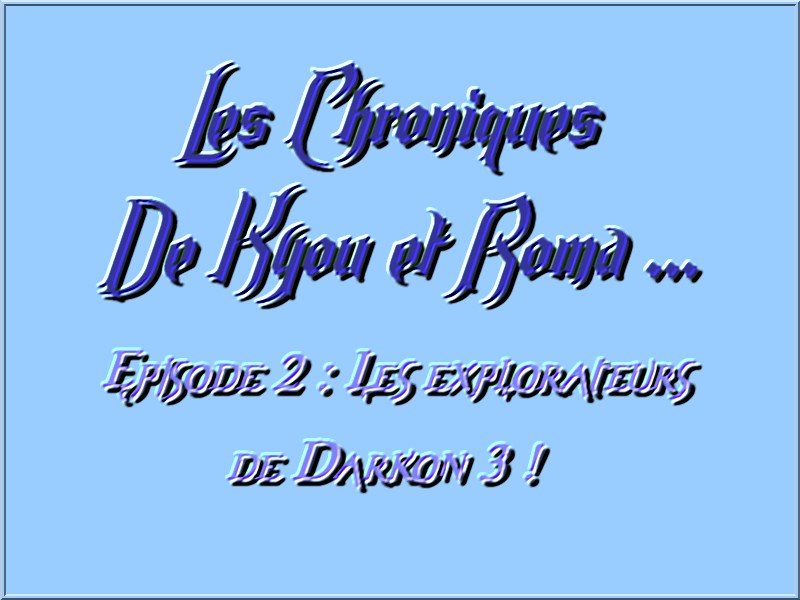 Les Chroniques de Kyou et Roma ... Episode2 .... 210