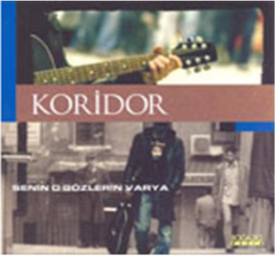 Grup Koridor - O Senin Gzlerin Varya (2007) Korido10