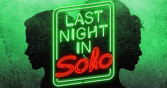 Last night in Soho (Edgwar Wright - 2021) Last-n11
