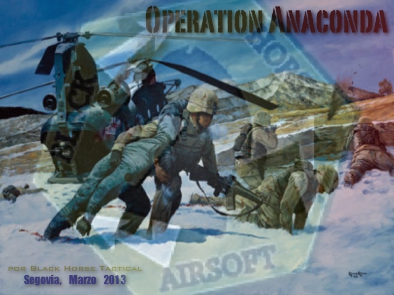 OPERATION ANACONDA. PARTIDA PARA REENACTORS. MARZO 2013 Anacon10