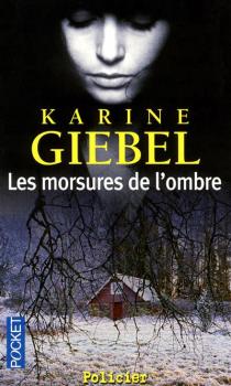 GIEBEL Karine, Les morsures de l'ombre Couv5010
