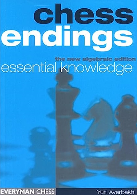 chess - [Yuri Averbakh] Chess endings  – Essential Knowledge Chess165