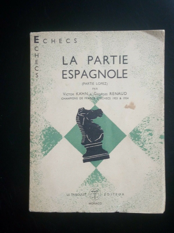 [Victor Kahn & George Renaud] La Partie espagnole (Partie Lopez) Echec_15