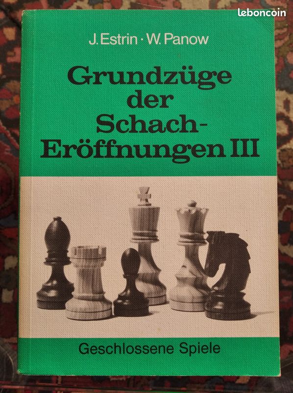 [Y. Estrine et V. Panov] Grundzüge der Schach-Eröffnungen [Band 3°] Geschlossene spiele Grundz12