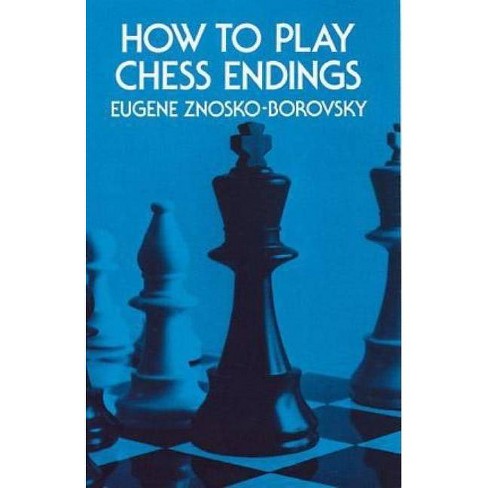 chess - [Eugène Znosko-Borovsky] HOW TO PLAY CHESS ENDINGS How_to13