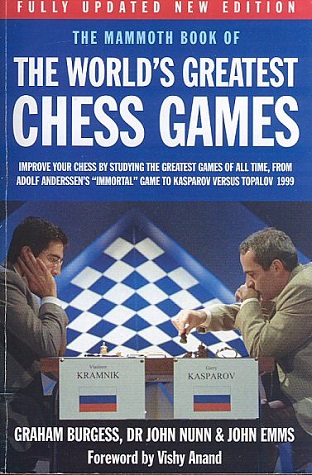 chess - [BIBLE] Mammoth Book of the World's Greatest Chess Games Mboftw13