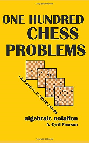 [Pearson, Arthur Cyril] One Hundred Chess Problems (Illustrated) One_hu10