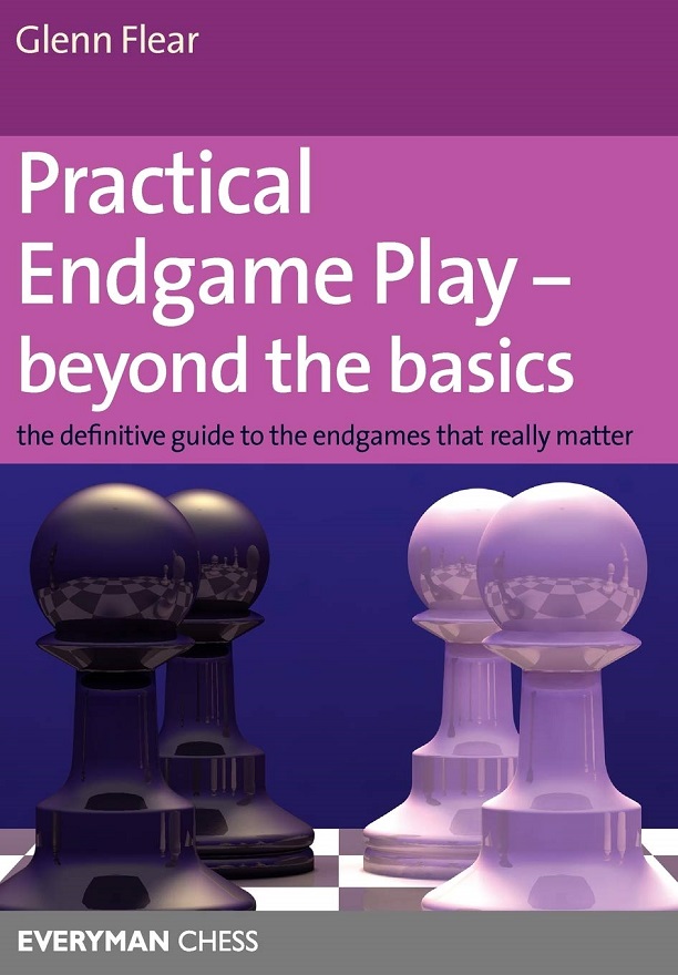 [Glenn Curtis Flear] Practical Endgame Play - Beyond the Basics Practi10