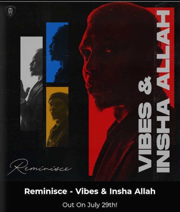 Reminisce Releases The Tracklist To His Soon To Be Released EP “Vibes & Insha Allah” 10902210