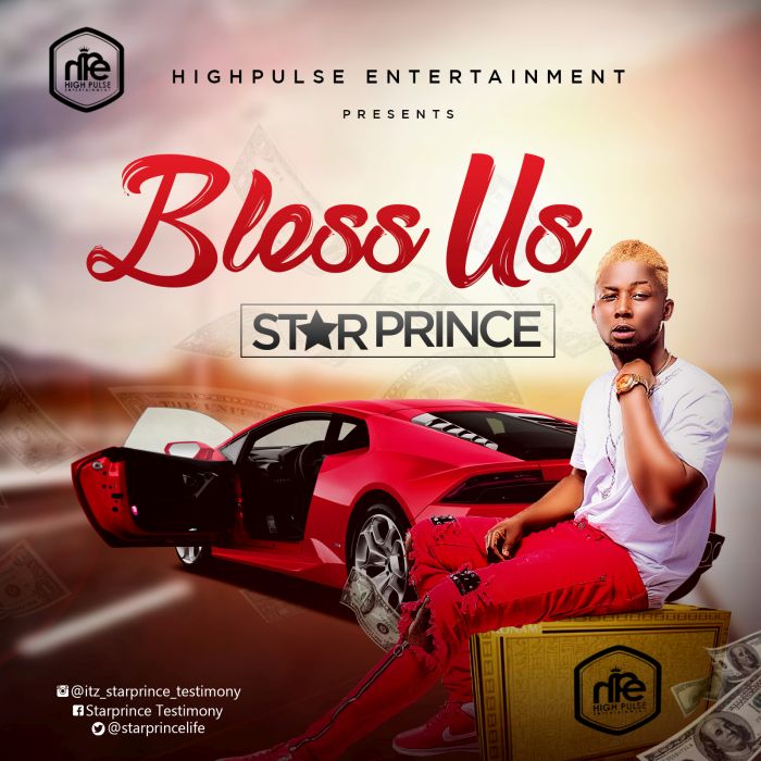 [Download Music] Star Prince – Bless Us 15365410