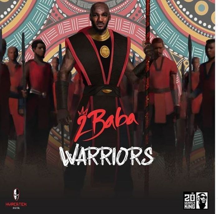 [Music] 2Baba – Warriors | Mp3 2baba-17