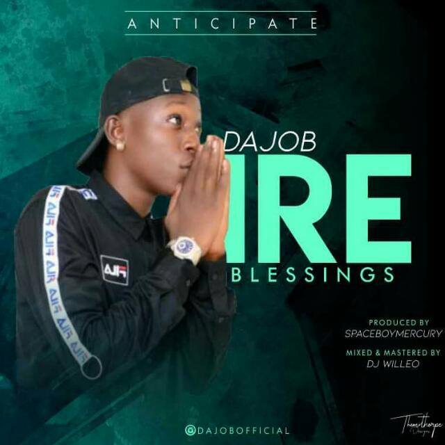 [Download Music] Da-Job – Ire (Prod Spaceboi Mercury) 37719010