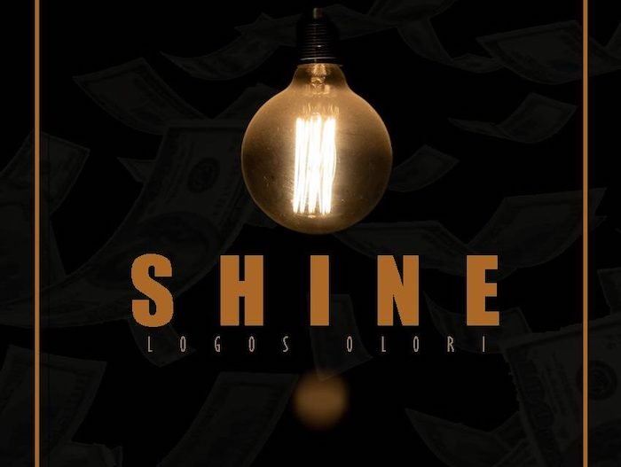 [Music] Logos Olori – Shine | Mp3 4d3f8010