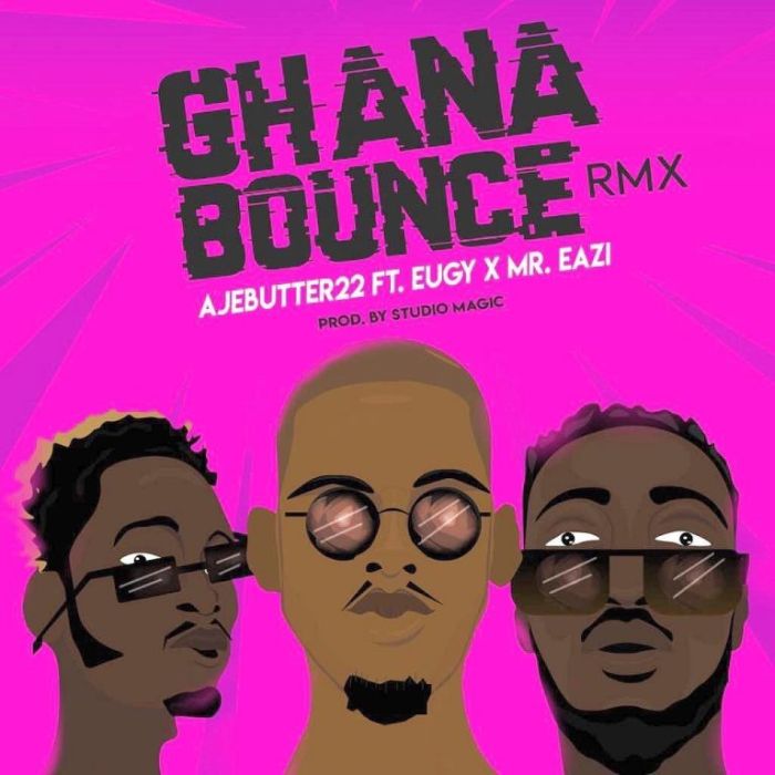 [Download Music] Ajebutter22 Ft. Mr. Eazi & Eugy- Ghana Bounce (Remix) Ajebut10