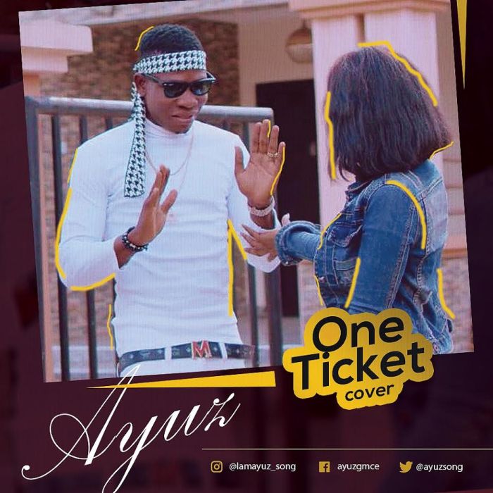 Davido - [Download Music] Ayuz Ft. Kizz Daniel & Davido – One Ticket (Cover) Ayuz-f10