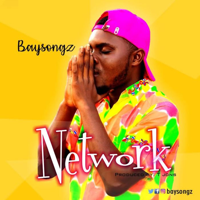 [Music] Baysongz – Network Bayson10