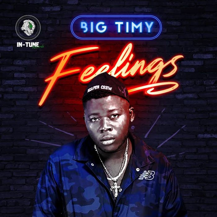 [Music] Big Timy – Feelings Big-ti10