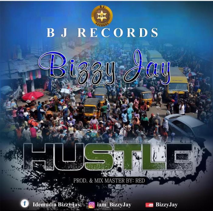 [Music] Blizzy Jay – Hustle Blizzy10