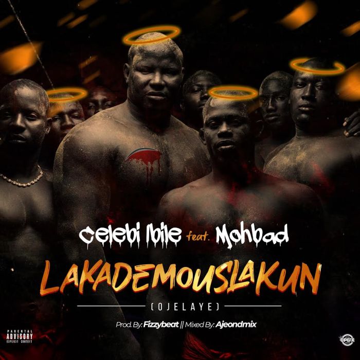 Celeb Ibile – "Lakademouslakun" Ft. Mohbad | 9Jaloud Music Mp3 Celeb-12