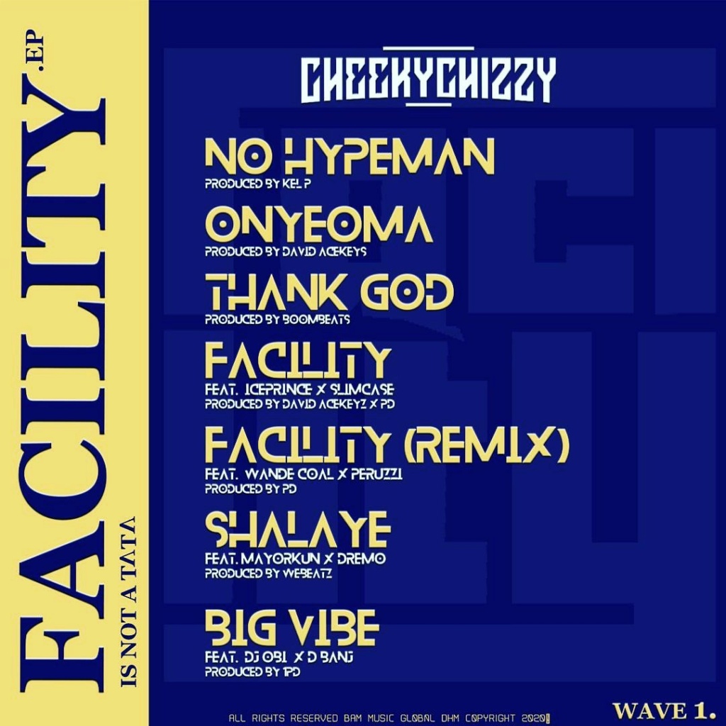 [Music] Cheekychizzy – Facility (Remix) ft. Wande Coal, Peruzzi | Download Mp3 Cheeky12