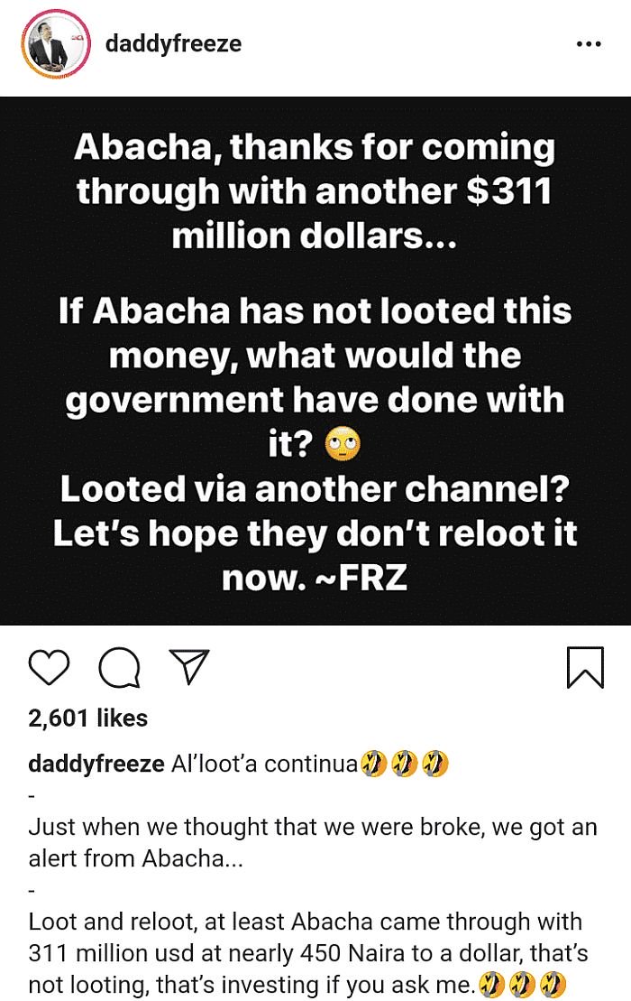 “Abacha’s $311M Refunded Loot Was An Investment Not Looting” – Daddy Freeze Daddy11