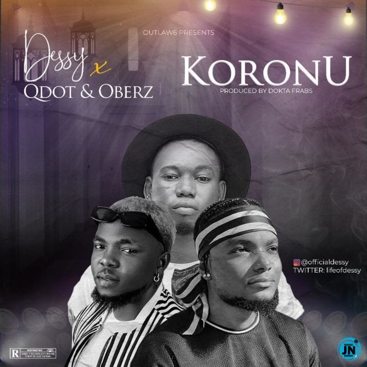 Oberz - [Music] Dessy – Koronu ft. Qdot & Oberz | Mp3 Dessy-11